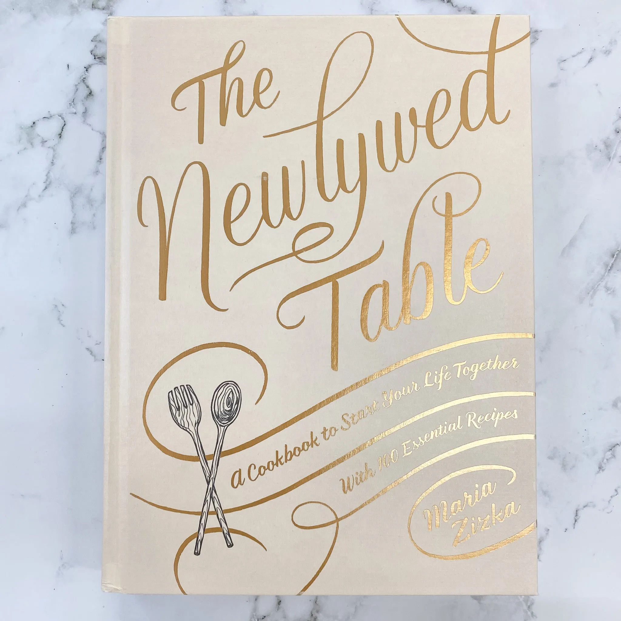 The Newlywed Table: A Cookbook to Start Your Life Together
